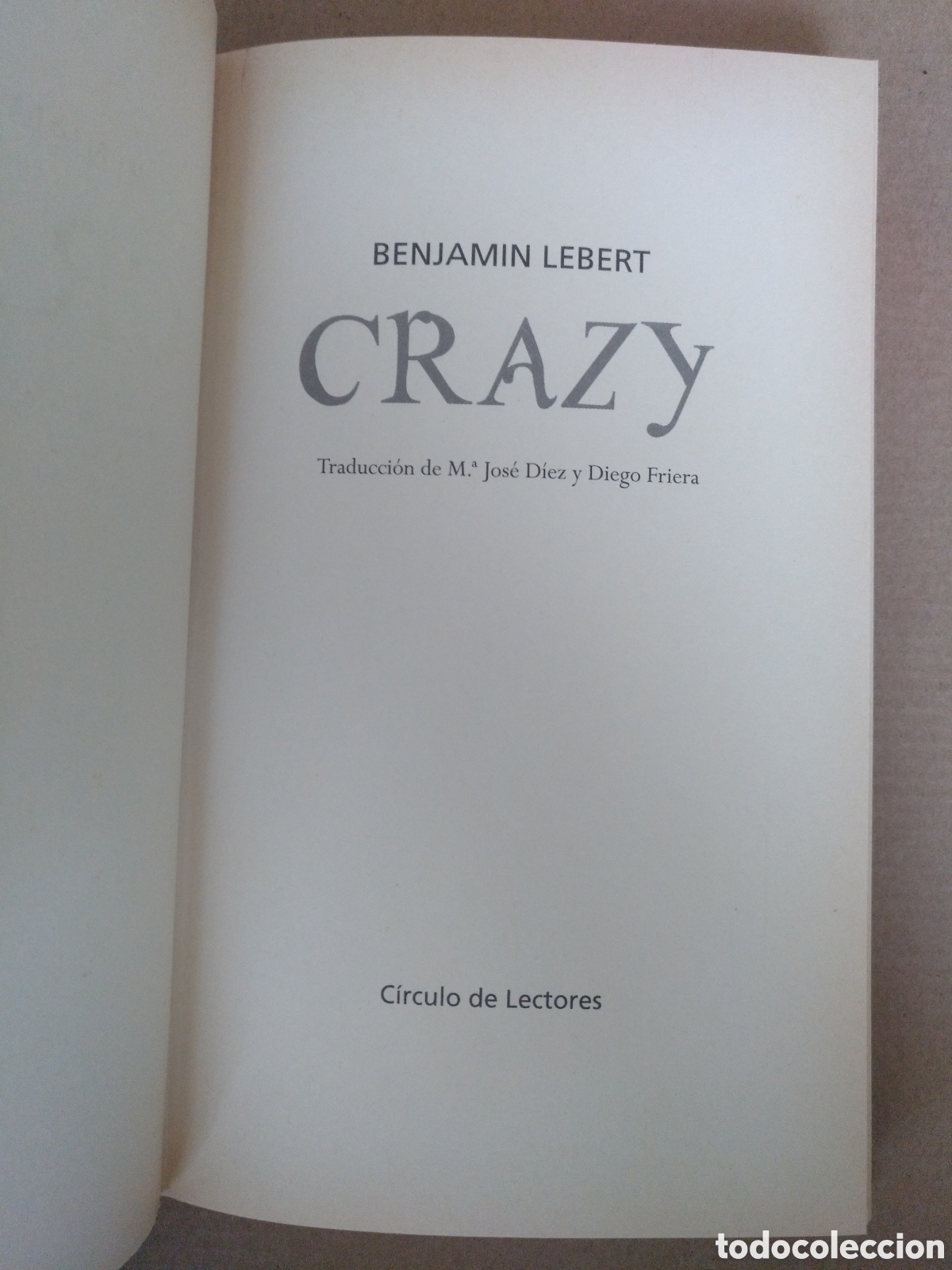 Libros de segunda mano: Crazy. Benjamin Lebert. Plaza jan&eacute;s C&iacute;rculo de lectores, 2000. Libro - Foto 3