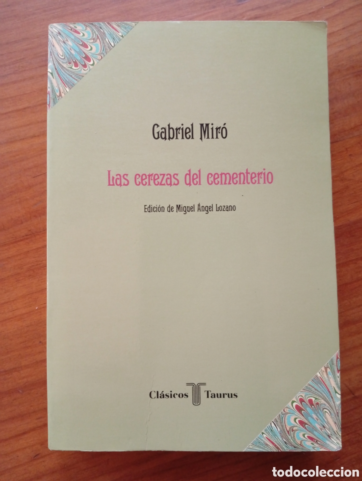 Libros de segunda mano: Las cerezas del cementerio, Gabriel Mir&oacute;, Taurus - Foto 1