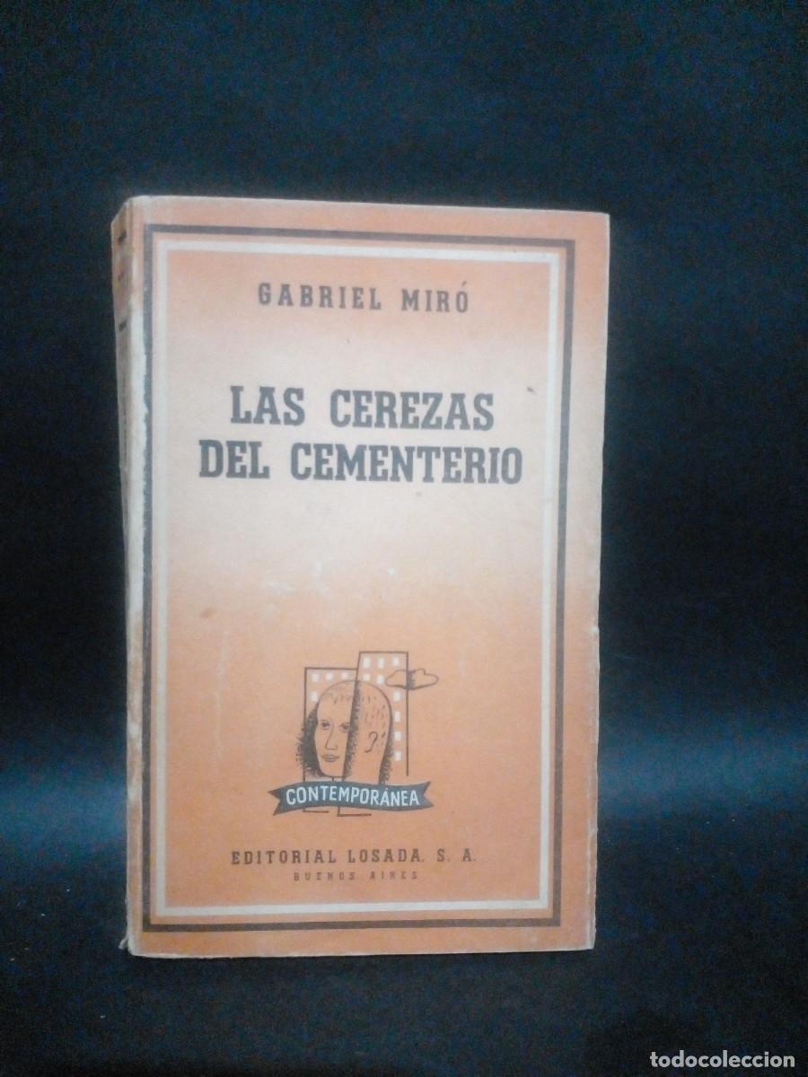 Libri di seconda mano: GABRIEL MIRO-LAS CEREZAS DEL CEMENTERIO-1952