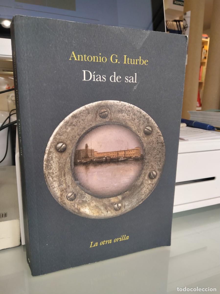 Libros de segunda mano: D&iacute;as de sal - Antonio G. Iturbe - Foto 1