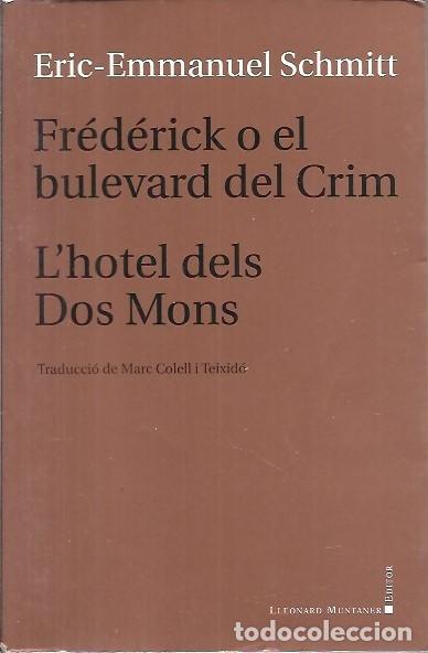Libri di seconda mano: FREDERICK O EL BULEVARD DEL CRIM L'HOTEL DELS DOS MONS