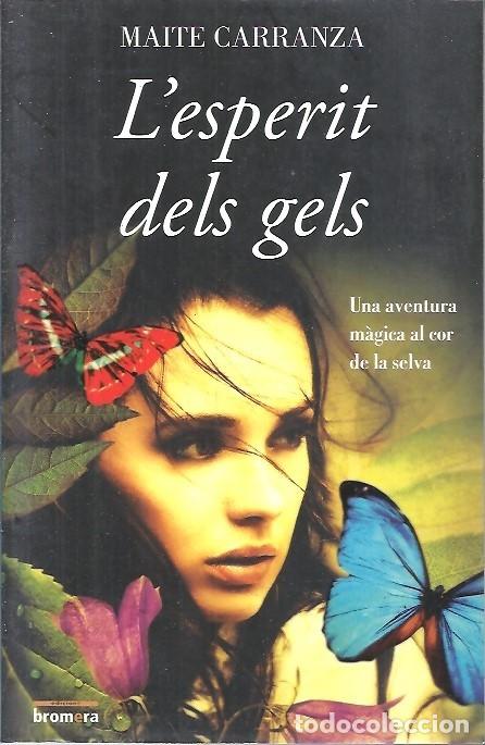 Libri di seconda mano: L'ESPERIT DELS GELS MAITE CARRANZA