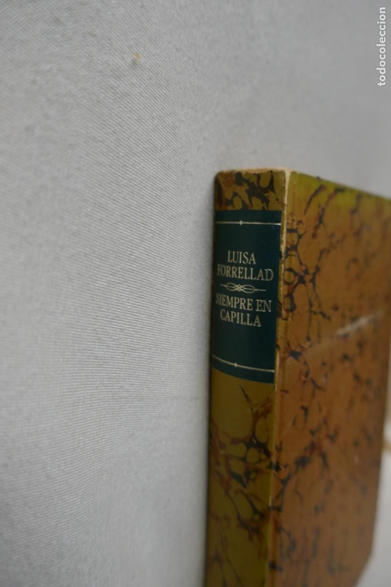 Libros de segunda mano: Siempre en Capilla - Luisa Forrelland - C&iacute;rculo de Lectores - Foto 3