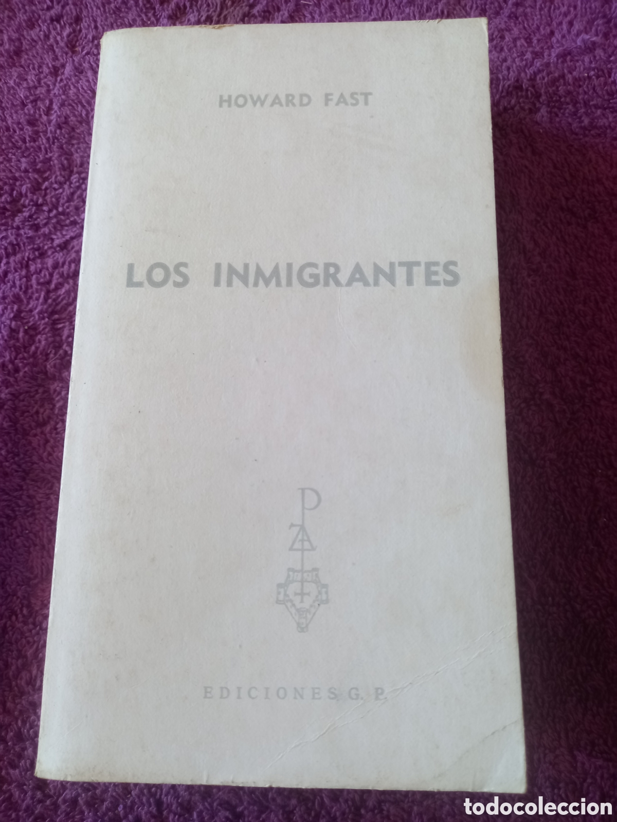 Libros de segunda mano: Los inmigrantes. Howard Fast. - Foto 1
