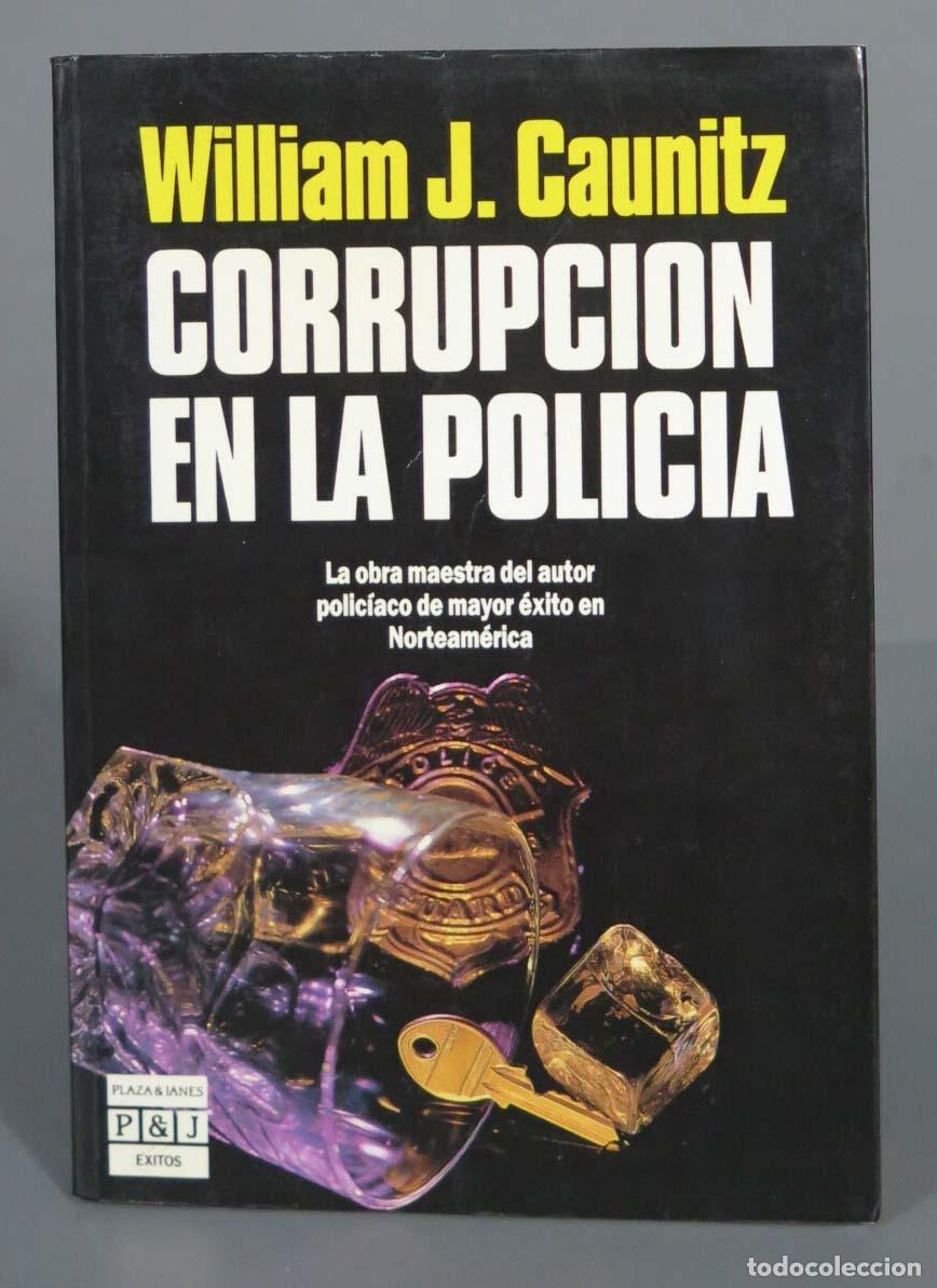 Libros de segunda mano: Corrupci&oacute;n en la polic&iacute;a William J. Caunitz - Foto 1