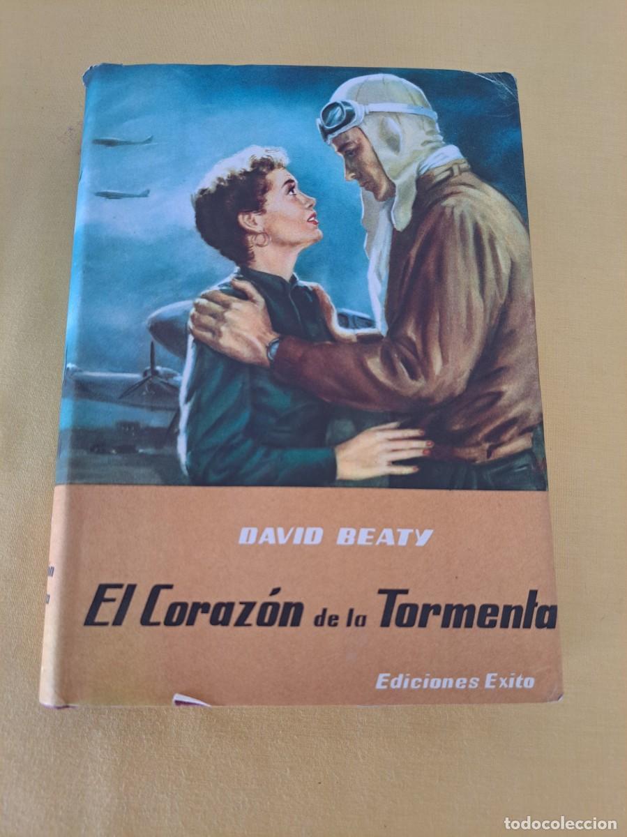 Libros de segunda mano: DAVID BEATY - EL CORAZ&Oacute;N DE LA TORMENTA - EDICIONES EXITO 1956 - Foto 2