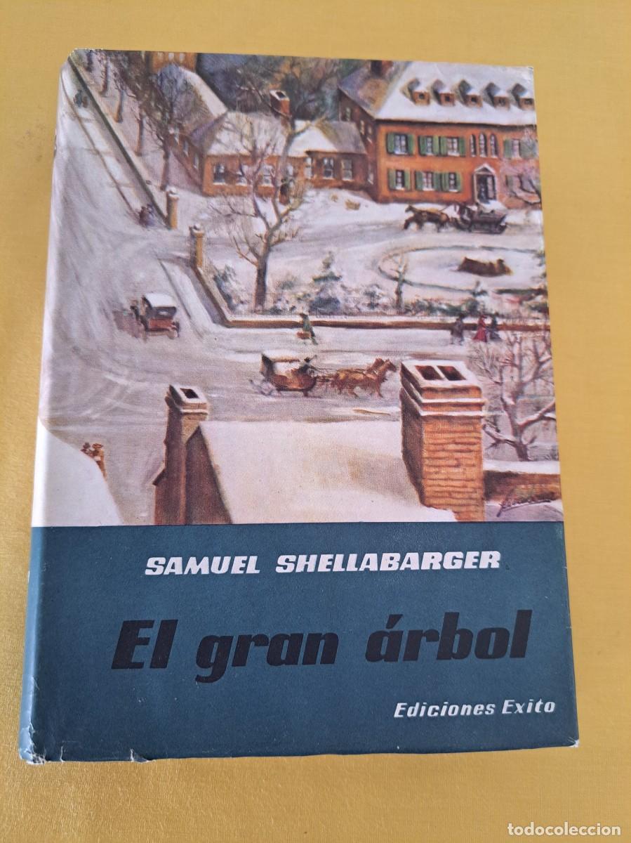 Libros de segunda mano: SAMUEL SHELLABARGER - EL GRAN &Aacute;RBOL - EDICIONES EXITO 1957 - Foto 2