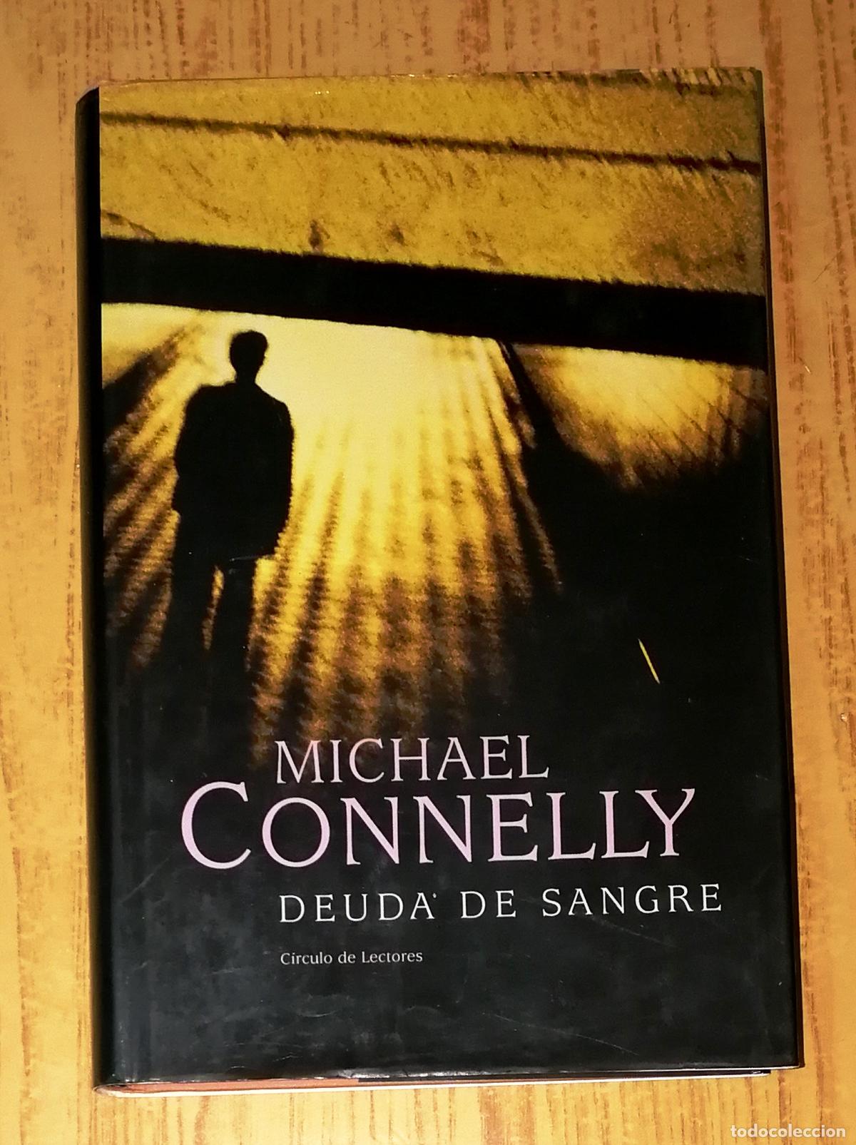 Libros de segunda mano: DEUDA DE SANGRE / Michael Connelly. - C&iacute;rculo de Lectores, 2002 - Foto 1