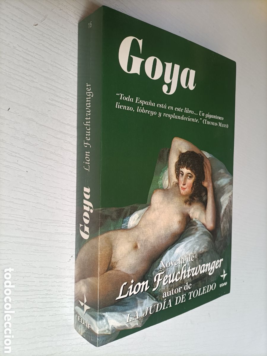 Libros de segunda mano: Goya. Lion Feuchtwanger - Foto 1