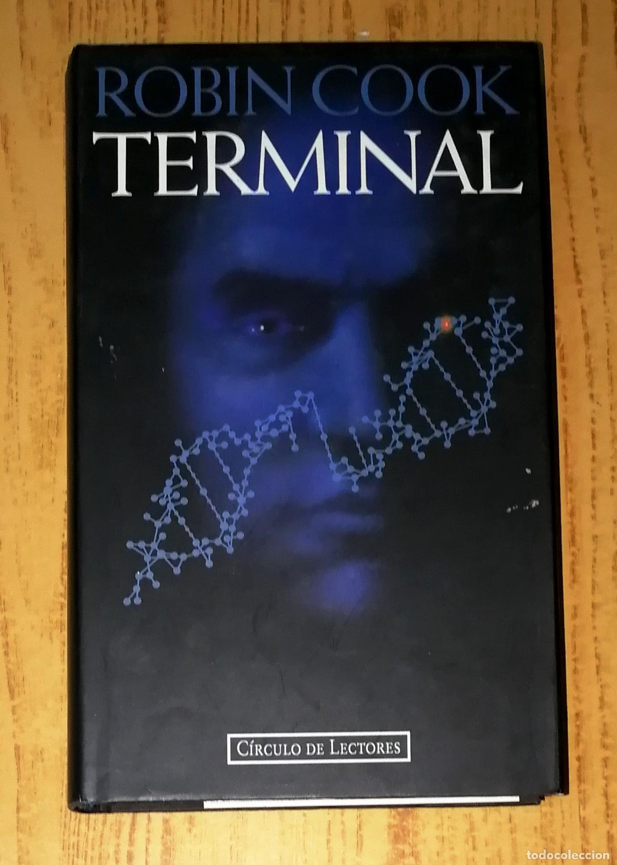 Libros de segunda mano: TERMINAL / Robin Cook. - C&iacute;rculo de Lectores, 1994 - Foto 1
