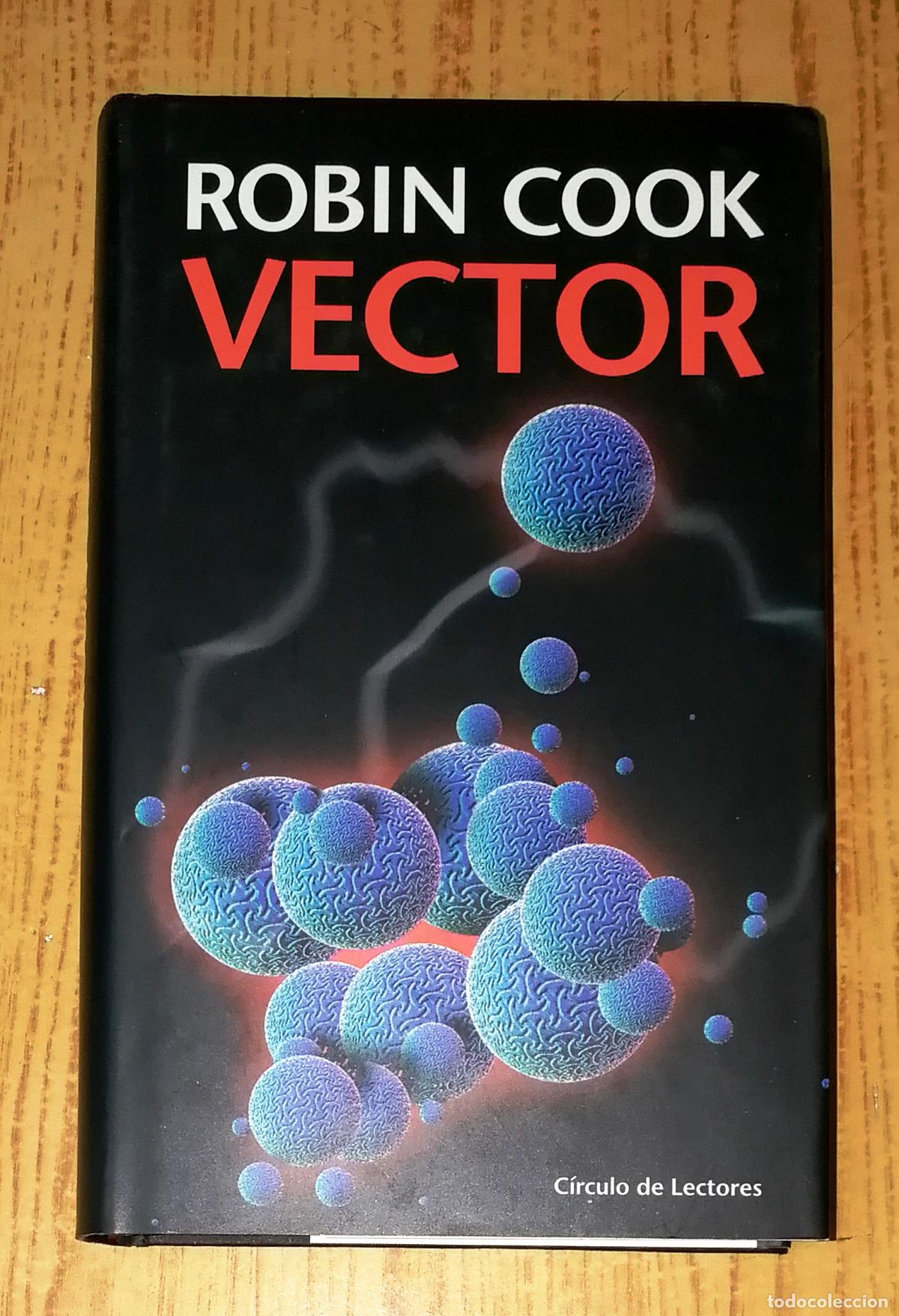 Libros de segunda mano: VECTOR / Robin Cook. - C&iacute;rculo de Lectores, 2000 - Foto 1