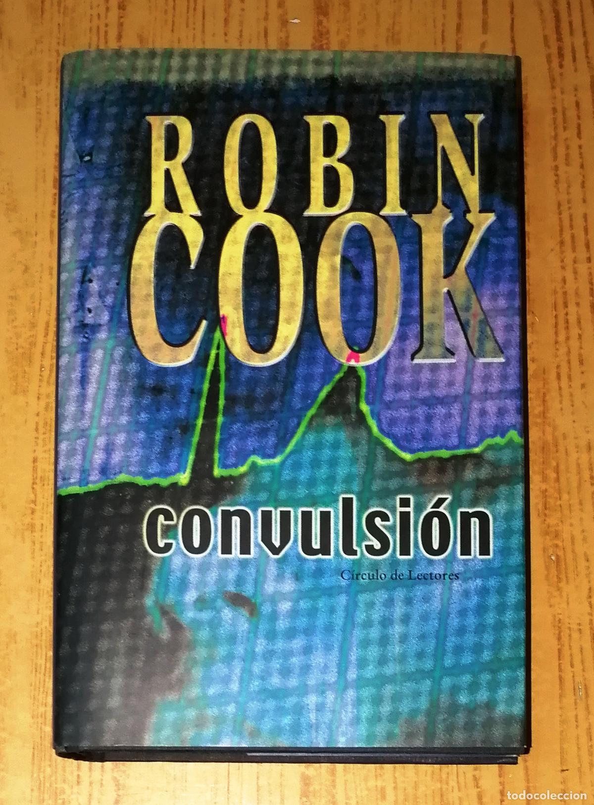 Libros de segunda mano: CONVULSI&Oacute;N / Robin Cook. - C&iacute;rculo de Lectores, 2004 - Foto 1