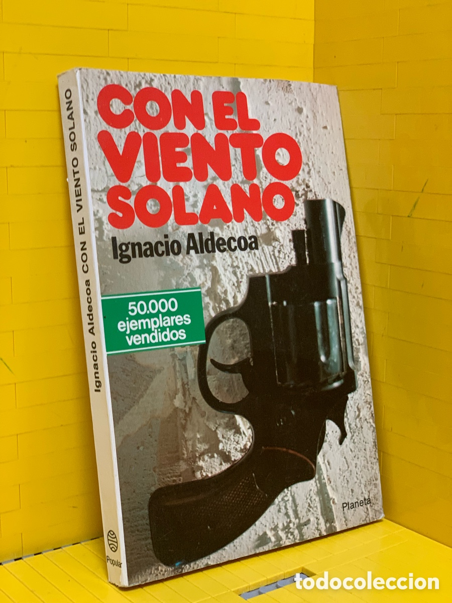 Libros de segunda mano: CON EL VIENTO SOLANO &middot;&middot;&middot;IGNACIO ALDECOA - Foto 1