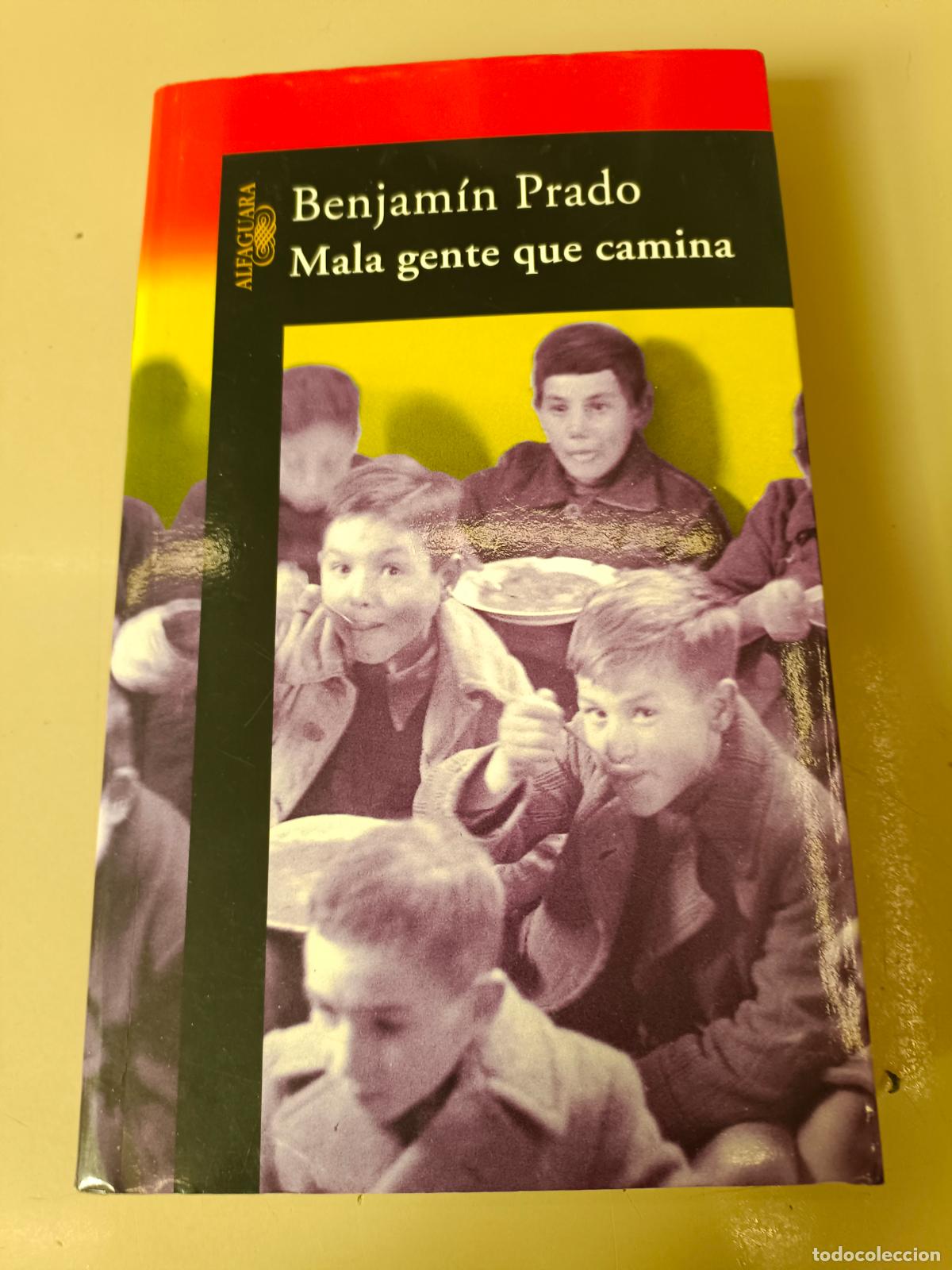 Libros de segunda mano: &rdquo;Mala gente que camina&rdquo;. Benjam&iacute;n Prado - Foto 1