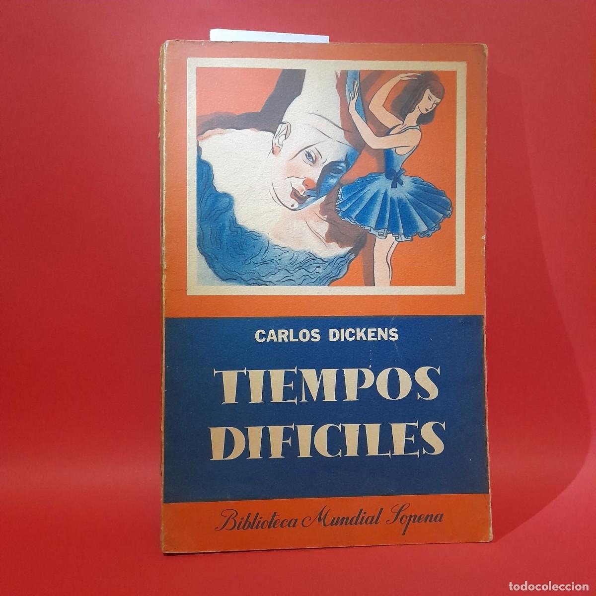 Libri di seconda mano: CARLOS DICKENS-TIEMPOS DIFICILES-1946