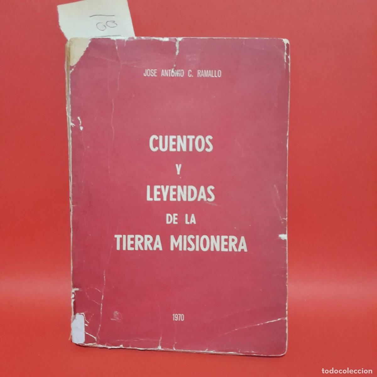 Gebrauchte B&uuml;cher: JOSE ANTONIO C. RAMNALLO-CUENTOS Y LEYENDAS DE LA TIERRA MISIONERA-1970