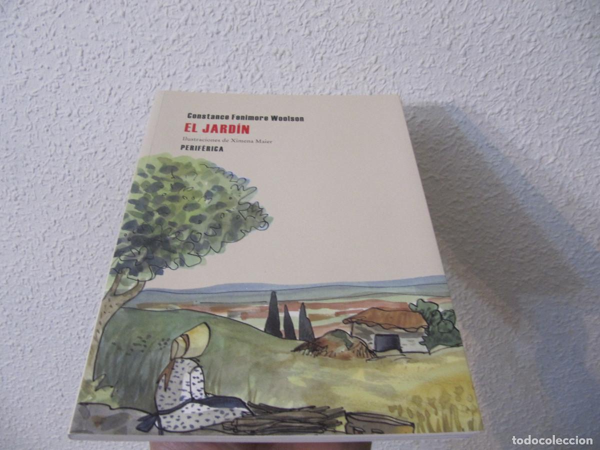 Libros de segunda mano: EL JARDIN - FENIMORE WOOLSON,CONSTANCE - Foto 1