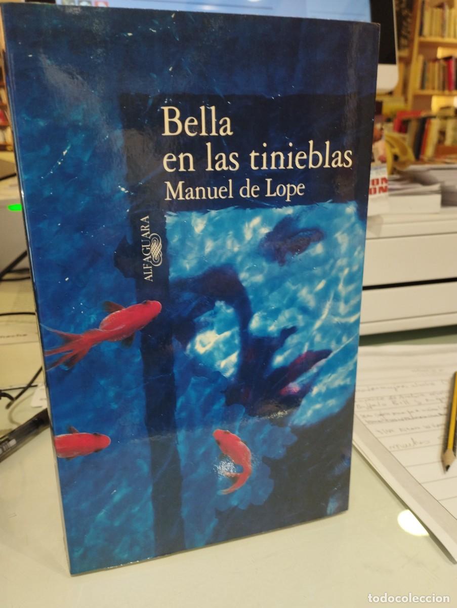 Libros de segunda mano: Manuel de Lope. Bella en las tinieblas - Foto 1