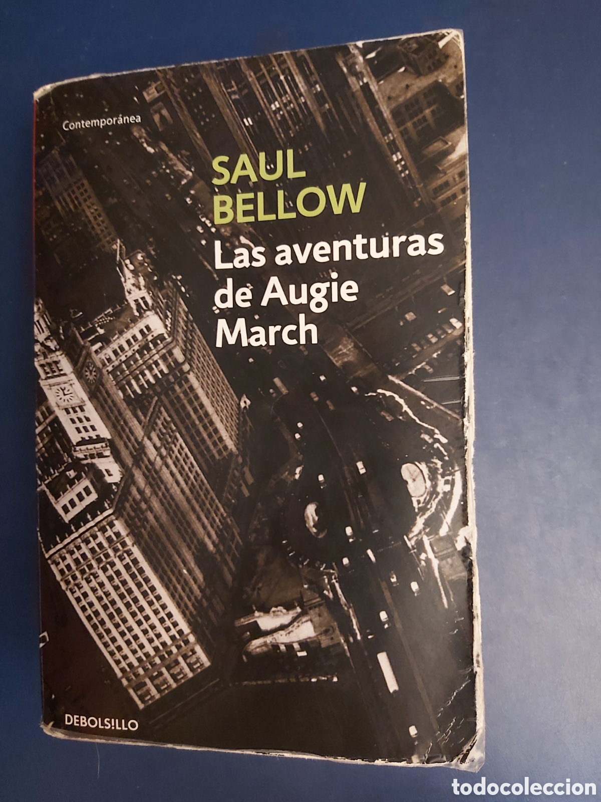 Libros de segunda mano: QUELA LIBRO. LAS AVENTURAS DE AUGIE MARCH DEBOLSILLO 2021