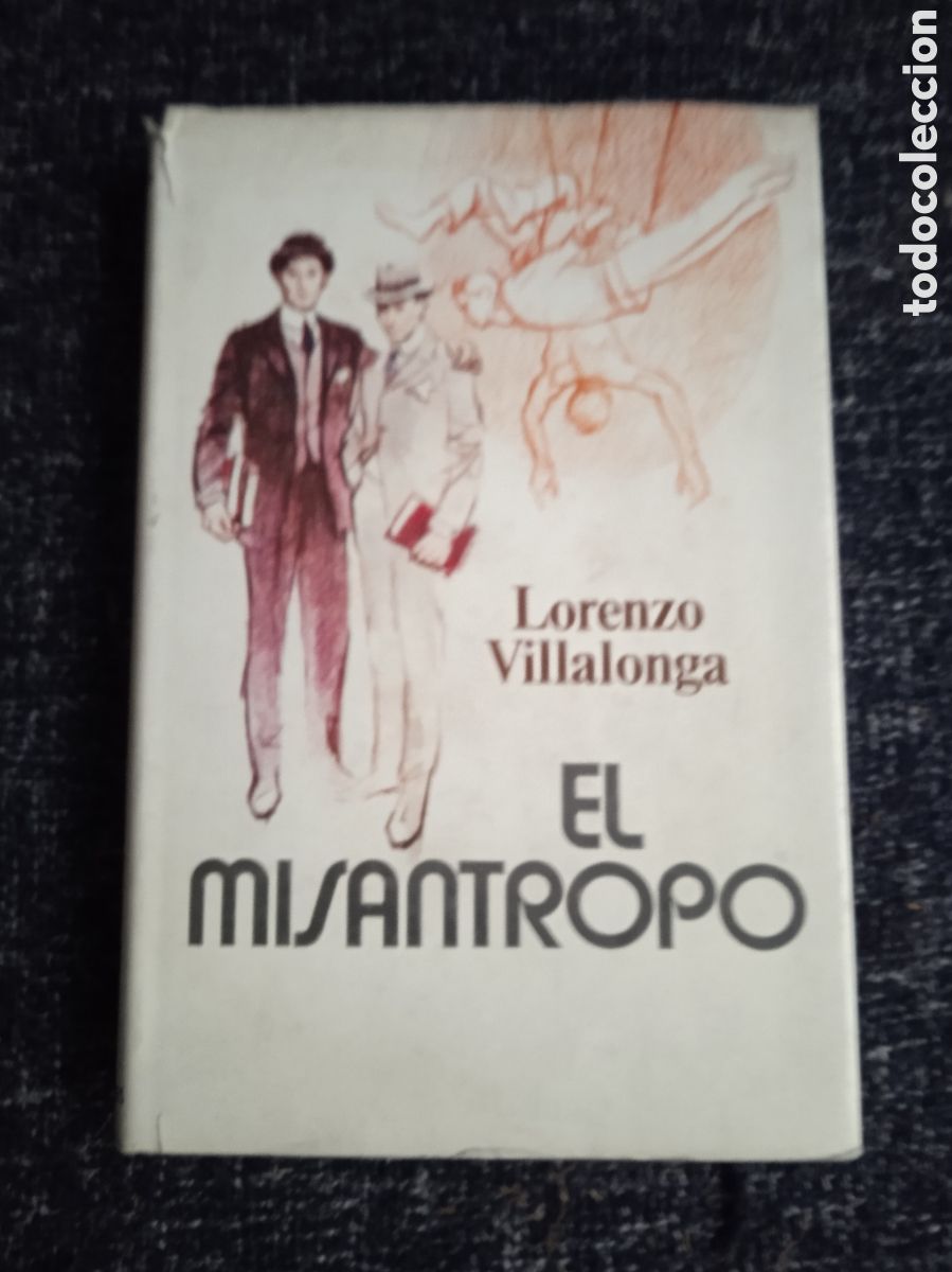 Livres d'occasion: EL MISANTROPO./ LORENZO VILLALONGA. -ED. PLAZA & JANES.