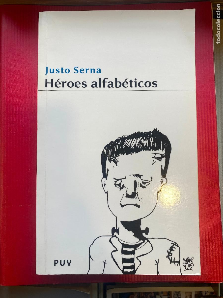 Libros de segunda mano: H&eacute;roes alfab&eacute;ticos - Justo Serna. - Foto 1