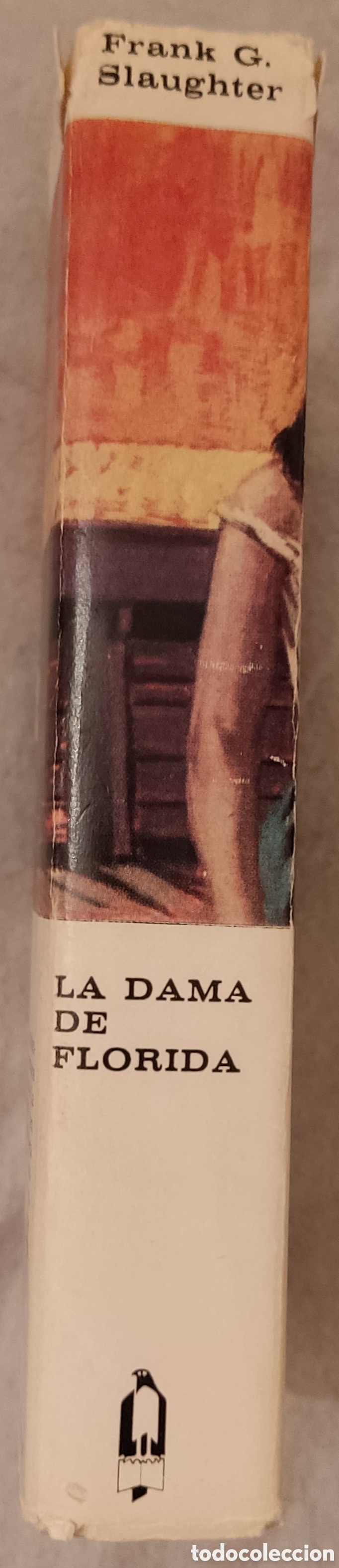 Libros de segunda mano: La dama de Florida. Frank G. Slaughter - Foto 2