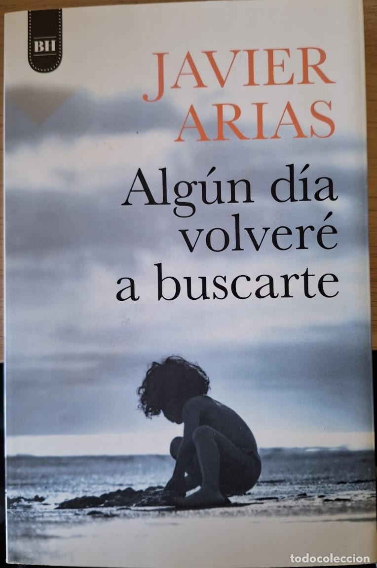 Libri di seconda mano: ALGUN DIA VOLVERE A BUSCARTE. - ARIAS, Javier.