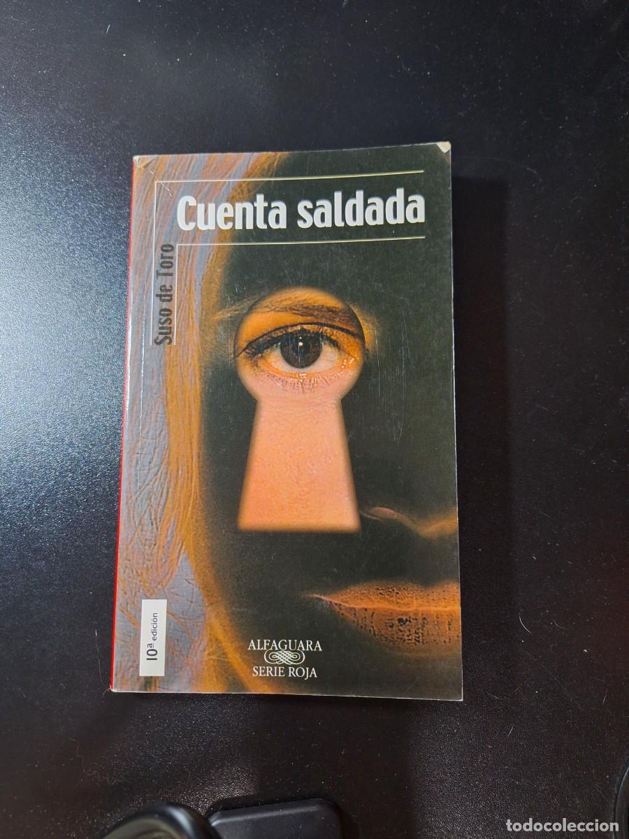 Libros de segunda mano: Cuenta saldada - Suso de Toro - Foto 1