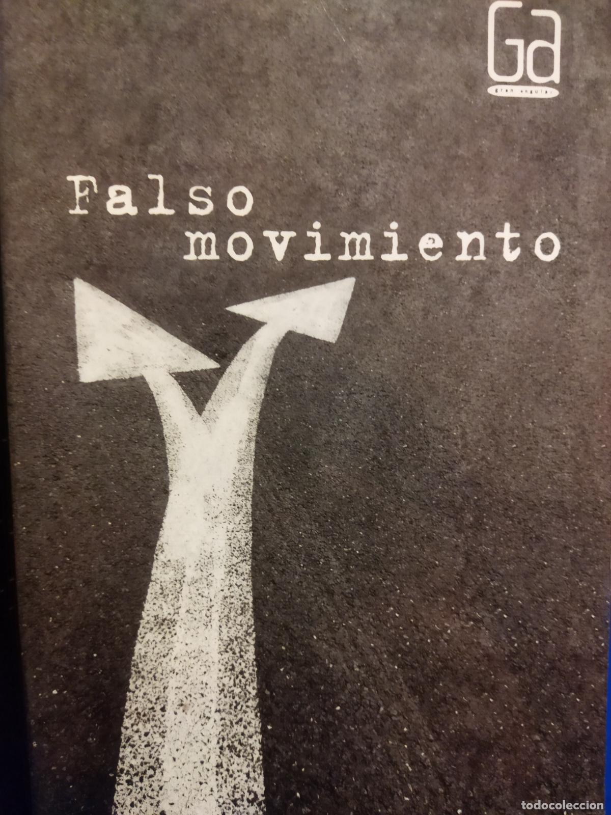 Libros de segunda mano: Falso movimiento Alejandro G&aacute;ndara - Foto 1