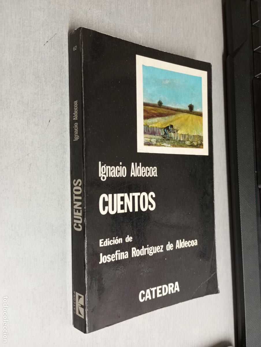 Libros de segunda mano: CUENTOS / IGNACIO ALDECOA / C&Aacute;TEDRA 1981 - Foto 1