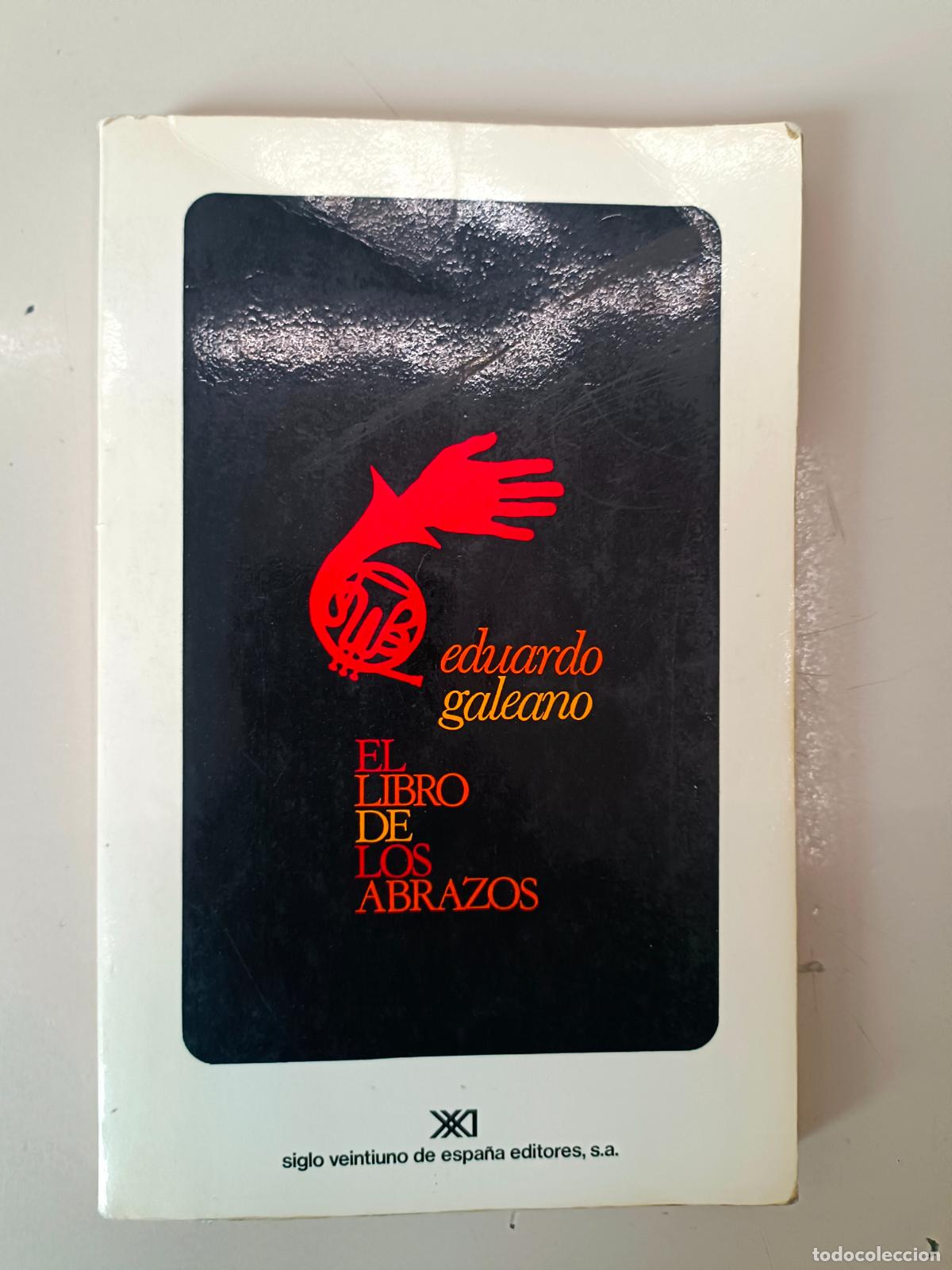 Libros de segunda mano: &rdquo;El libro de los abrazos&rdquo;. Eduardo Galeano - Foto 1