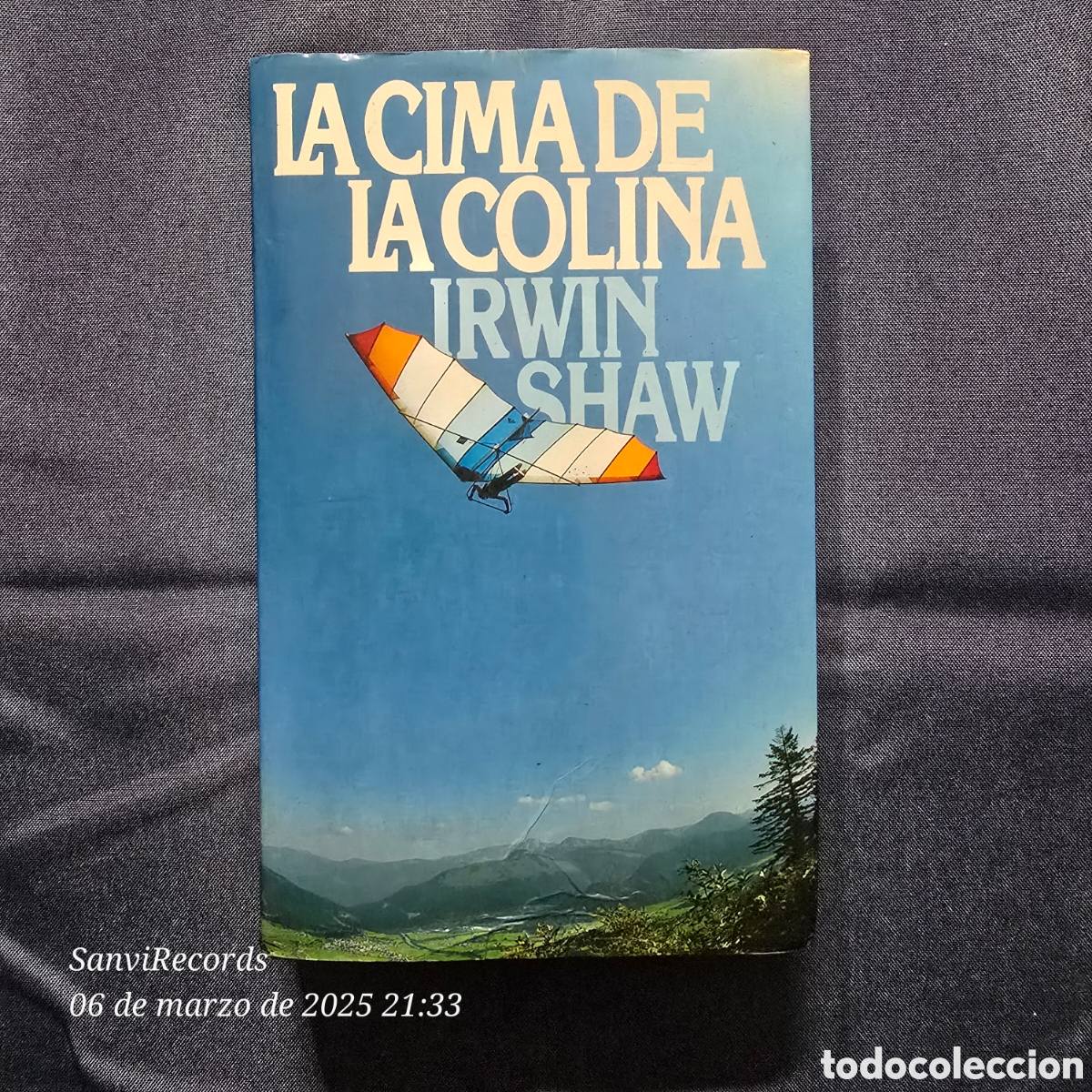 Libros de segunda mano: LA CIMA DE LA COLINA (IRWIN SHAW) - Foto 1