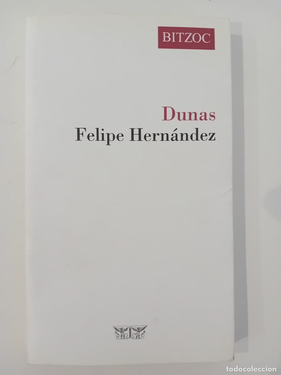 Libros de segunda mano: DUNAS. FELIPE HERN&Aacute;NDEZ. BITZOC. 2002 - Foto 1