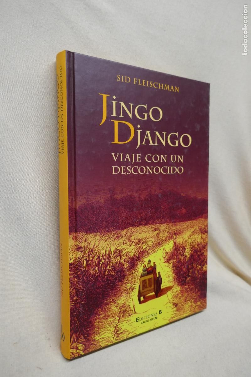 Libros de segunda mano: Jingo Django . Viaje con un desconocido - Sid Fleischman - Foto 4