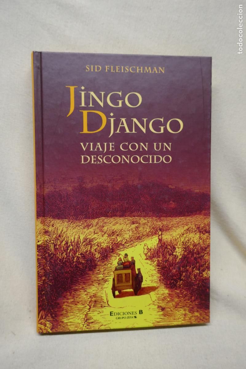 Libros de segunda mano: Jingo Django . Viaje con un desconocido - Sid Fleischman - Foto 1
