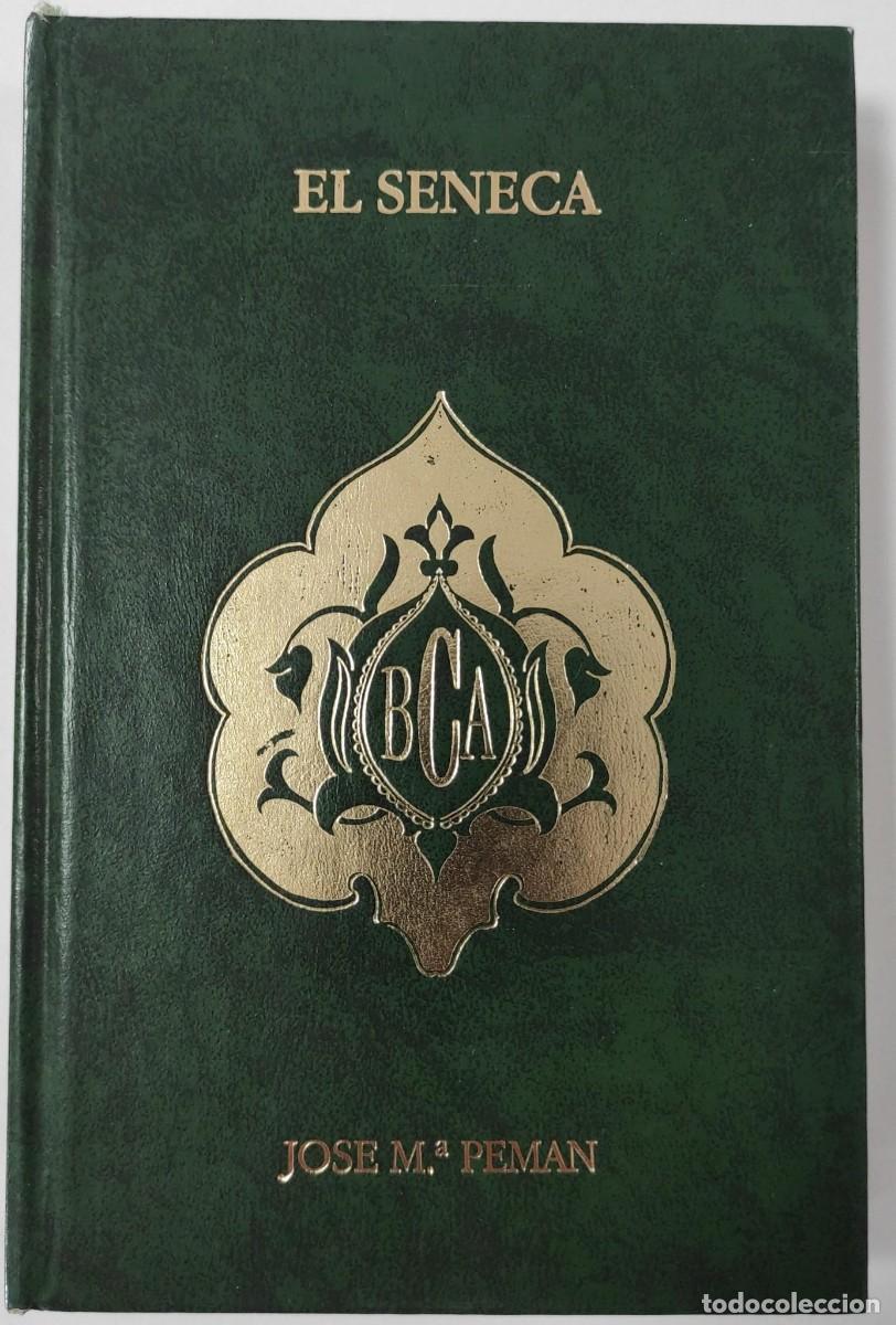 Libros de segunda mano: EL SENECA - JOSE M&ordf; PEMAN - Foto 1