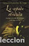 Libros de segunda mano: ESPADA OLVIDADA, LA. - GONZALEZ VEGA, GERARDO. - Foto 1