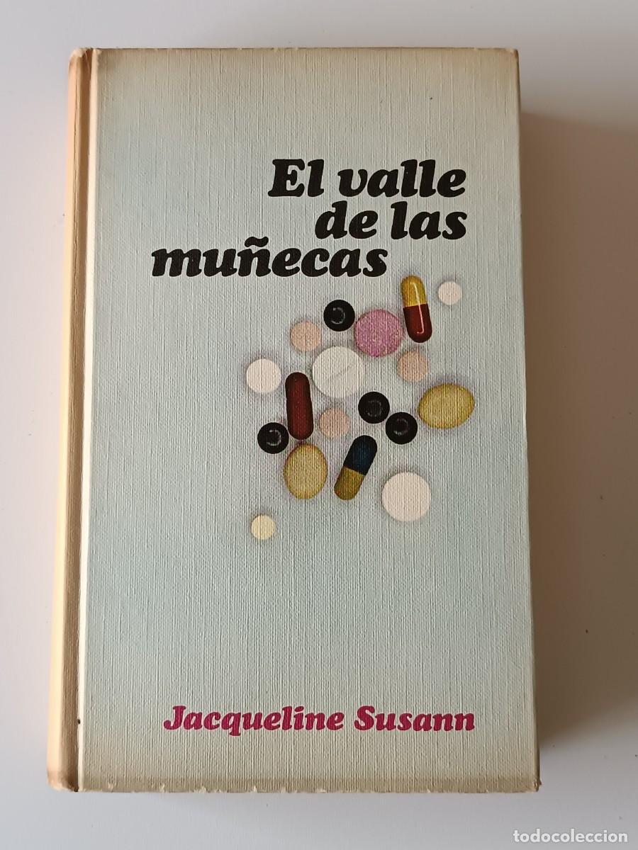 Libros de segunda mano: EL VALLE DE LAS MU&Ntilde;ECAS JACQUELINE SUSANN - Foto 1