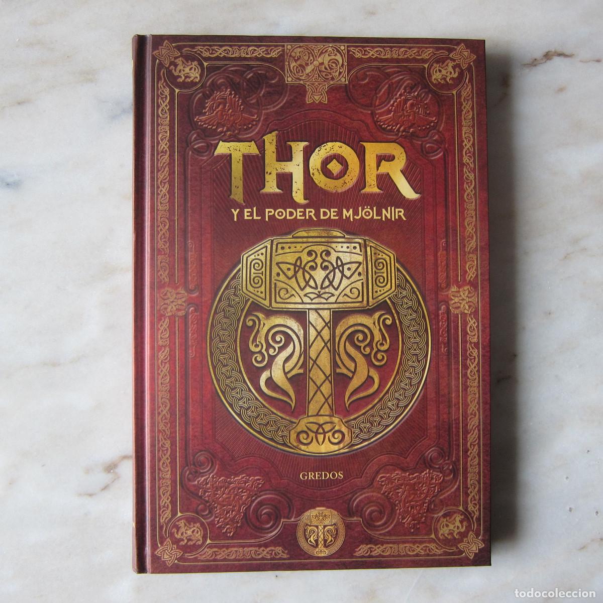 Libros de segunda mano: THOR Y EL PODER DE MJOLNIR - SERGIO A. SIERRA (GREDOS) HISTORIA NOVELA - Foto 1