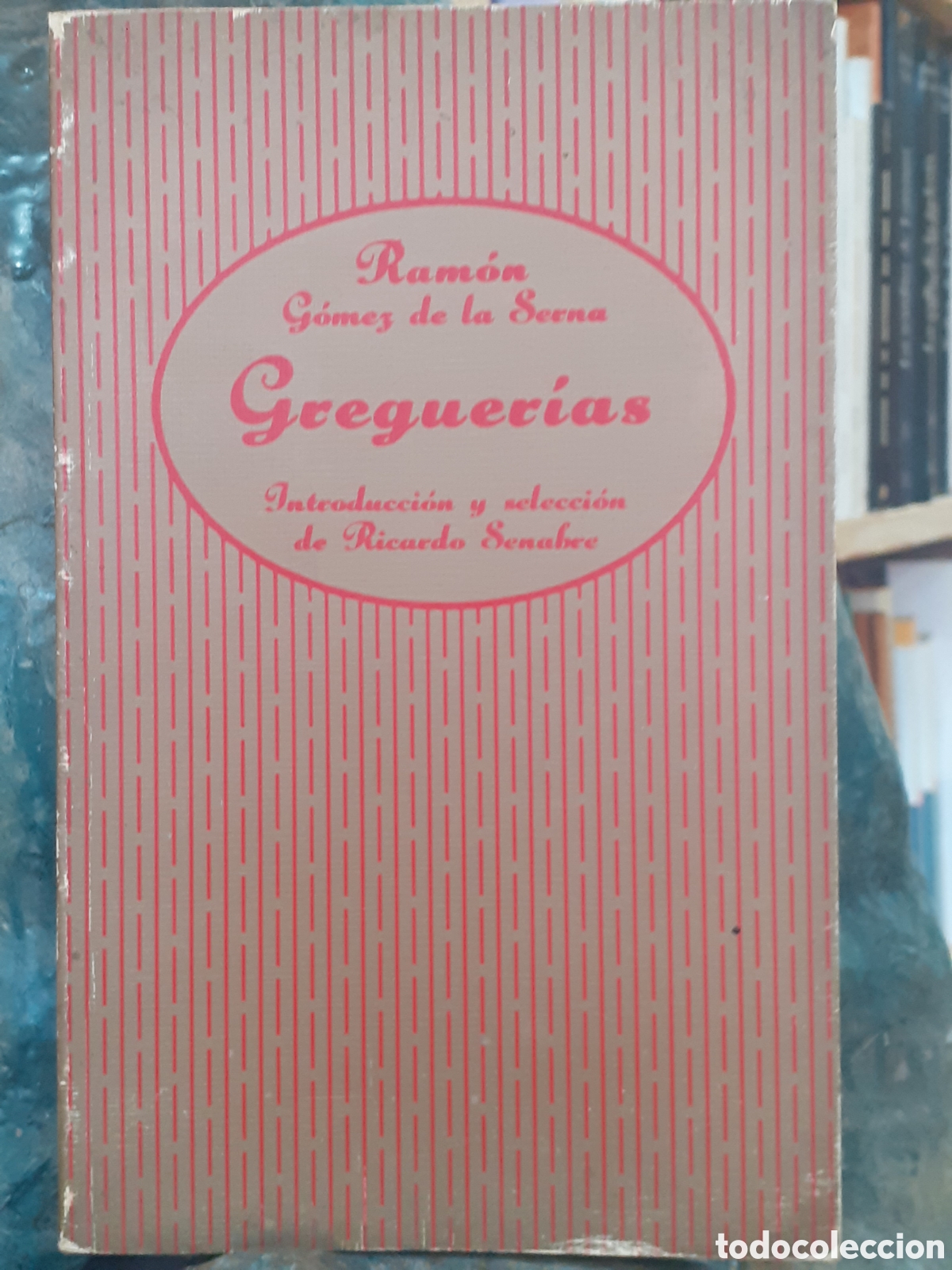 Libros de segunda mano: Greguer&iacute;as. Ram&oacute;n G&oacute;mez de la Serna. - Foto 1