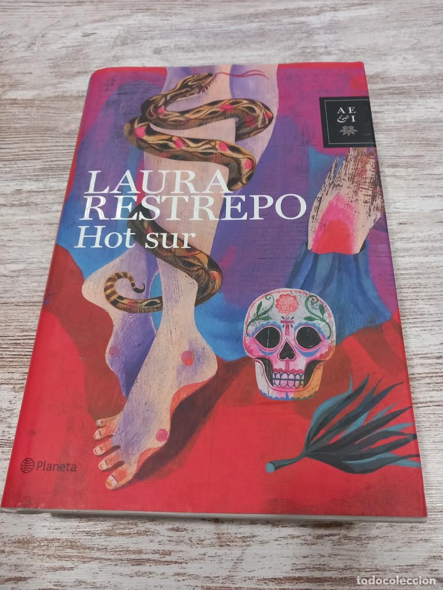 Libros de segunda mano: Libro Hot Sur | Laura Restrepo | 2012 - Foto 1