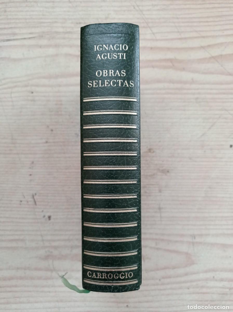 Libros de segunda mano: Obras Selectas - Ignacio Agusti - 1973 - Carroggio - Foto 1