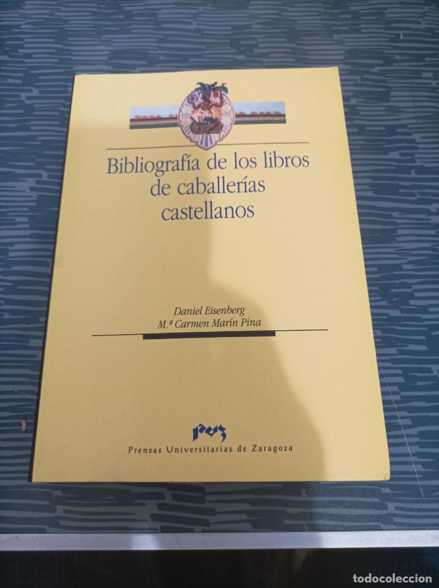 Libros de segunda mano: BIBLIOGRAF&Iacute;A DE LOS LIBROS DE CABALLERIA CASTELLANOS