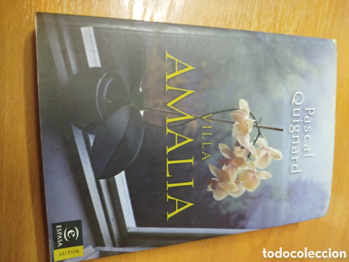 Libros de segunda mano: Villa Amalia. Pascal Quignard. Autor Espasa. - Foto 1