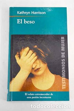 Libros de segunda mano: El beso. Kathryn Harrison - Foto 1