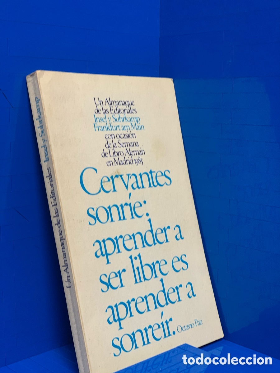 Libros de segunda mano: CERVANTES SONR&Iacute;E: APRENDER A SER LIBRE ES APRENDER A SONRE&Iacute;R