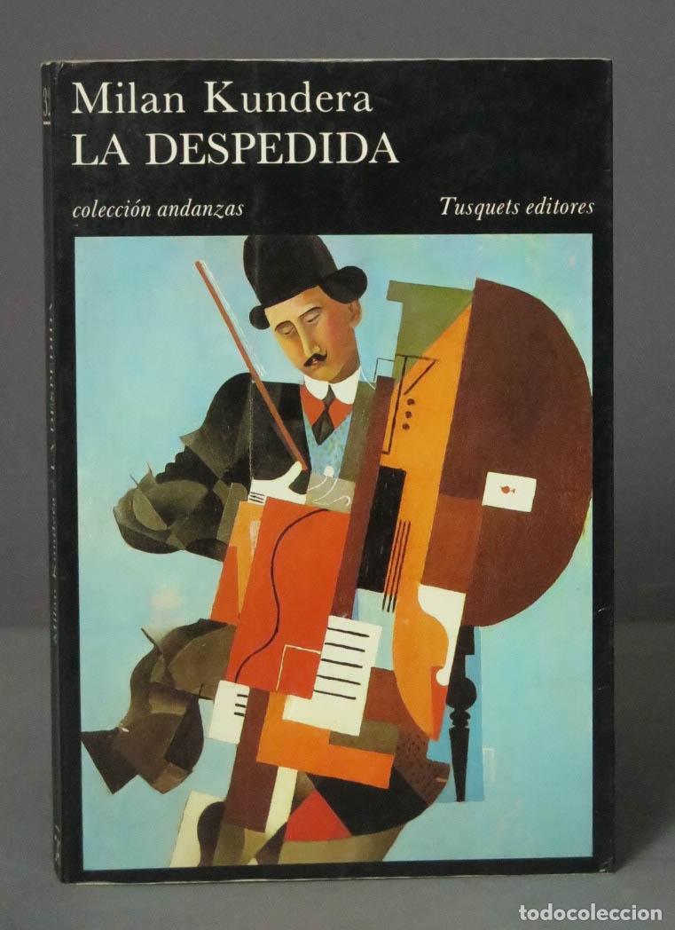 Libros de segunda mano: Milan Kundera LA DESPEDIDA 1986 - Foto 1