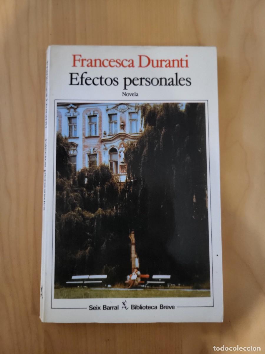Libros de segunda mano: EFECTOS PERSONALES. FRANCESCA DURANTI - Foto 1