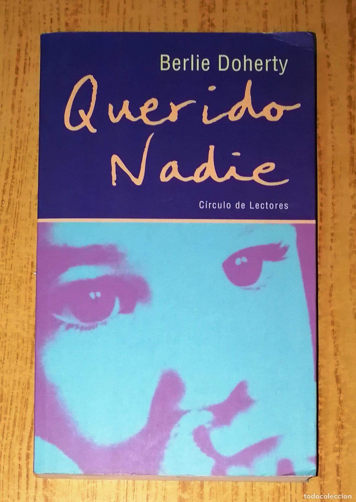 Libros de segunda mano: QUERIDO NADIE / Berlie Doherty. - C&iacute;rculo de Lectores, 2001 - Foto 1