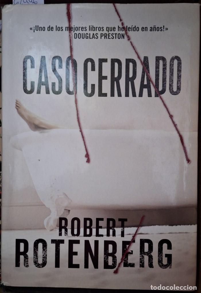 Libros de segunda mano: CASO CERRADO. - ROTENBERG, Robert.